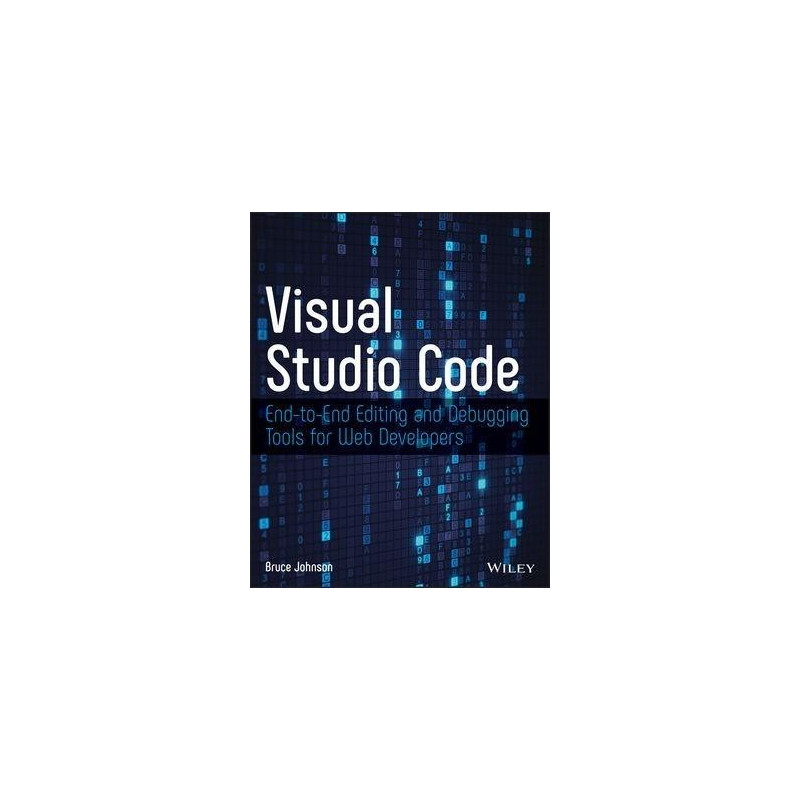 Visual Studio Code: End-to-End Editing and Debugging